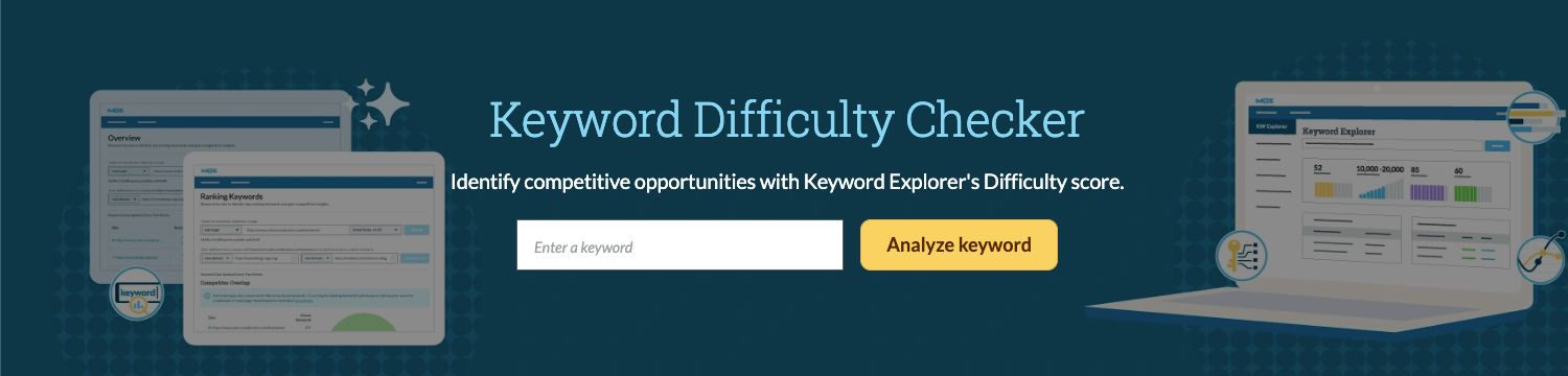 Moz Pro Keyword Explorer and SERP Analysis Tool