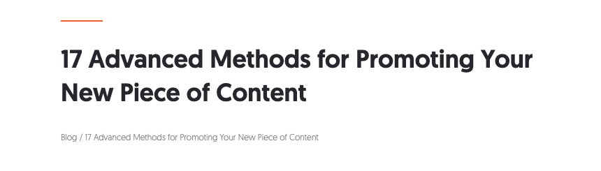 Guide: 17 Advanced Methods for Promoting Your New Piece of Content