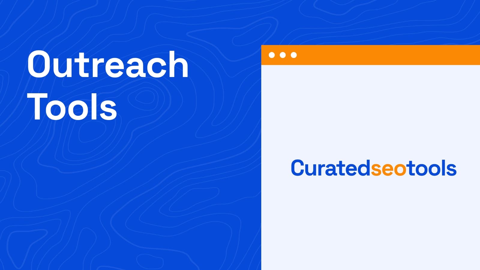 The cover image about the content title which is "Outreach Tools" and a browser shaped graphic element