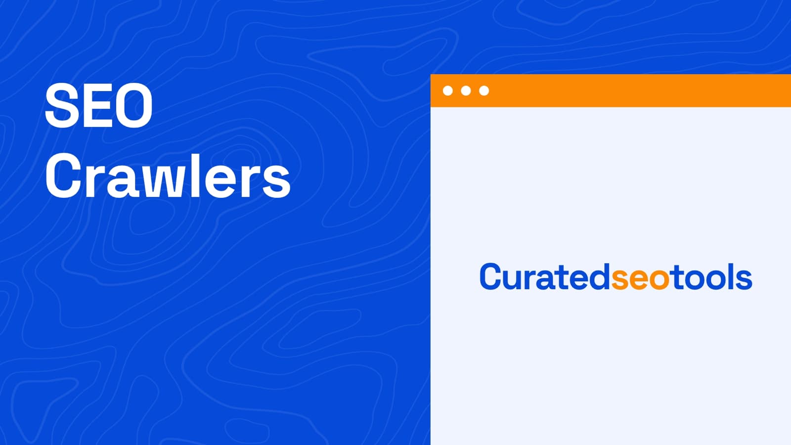The cover image about the content title which is "SEO Crawlers" and a browser shaped graphic element