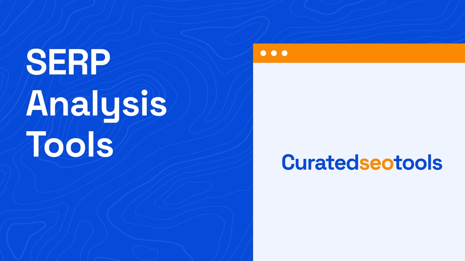 The cover image about the content title which is "SERP Analysis Tools" and a browser shaped graphic element