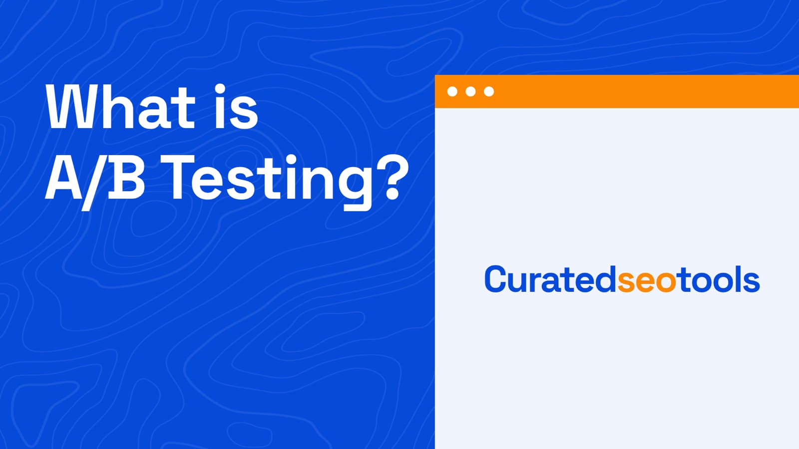 The cover image about the content title which is "What is A/B testing?" and a browser shaped graphic element